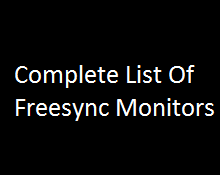 Complete List of Freesync Monitors