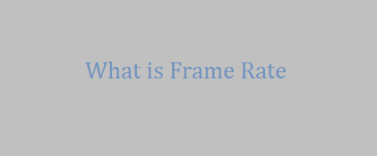 Frame rate feature image